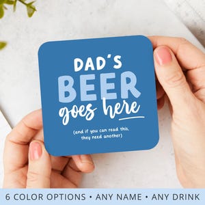 Personalized Name and Drink Coasters, Dads Beer Goes Here, Wine, Coke, Lemon Drop, Martini Drinks Coaster, Gift for Dad, Any Name Drink