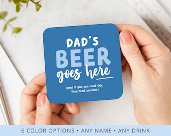 Personalized Name and Drink Coasters, Dads Beer Goes Here, Wine, Coke, Lemon Drop, Martini Drinks Coaster, Gift for Dad, Any Name Drink