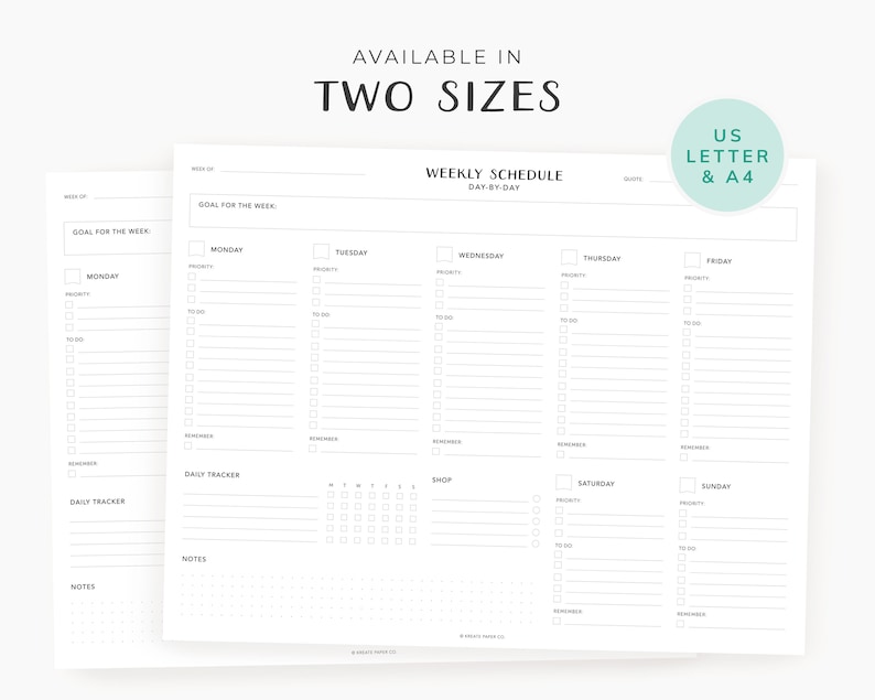 May include: A weekly schedule planner with a goal for the week section, daily tracker, and notes section. The planner is available in US Letter and A4 sizes.