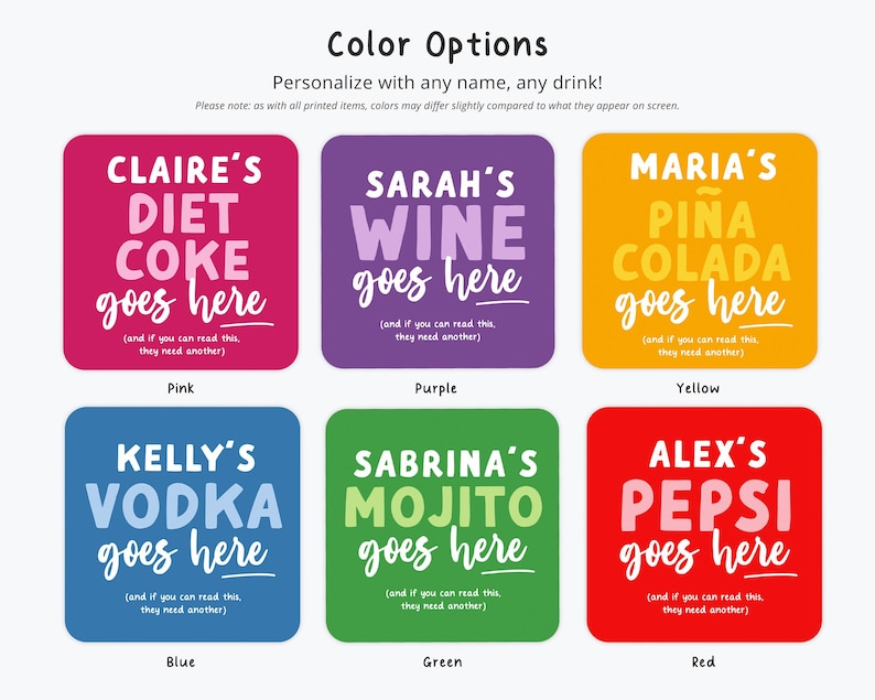 May include: Six colorful square coasters with different names and drinks written on them. The coasters are pink, purple, yellow, blue, green, and red. The text on the coasters reads: "Claire's Diet Coke goes here", "Sarah's Wine goes here", "Maria's Pina Colada goes here", "Kelly's Vodka goes here", "Sabrina's Mojito goes here", and "Alex's Pepsi goes here".