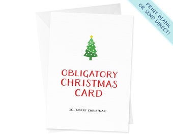 Obligatory Christmas Card | Funny Christmas Card | Grumpy Christmas Card | Christmas Card For Him | Christmas Card For Dad | Holiday Card