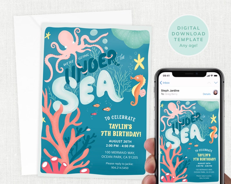 May include: A digital invitation template for a 7th birthday party with an under the sea theme. The invitation features an octopus, a seahorse, coral, and the text "We're going under the sea" in a blue, white, and orange colour scheme.