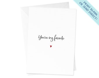 Puede incluir: Una tarjeta blanca con caligrafía negra que dice "You're my favorite" con un pequeño corazón rojo debajo del texto.