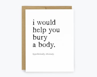 Funny Friendship Card, Best Friend Card, Dark Humor Card, Sarcastic BFF Card, Ride or Die Friendship Card, Birthday, Card to Husband or Wife