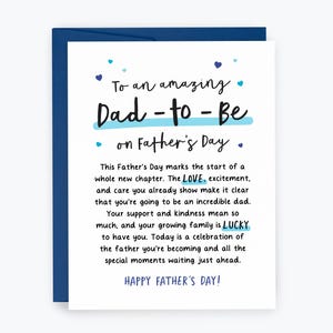 May include: A Father's Day card with a blue envelope. The card reads "To an amazing Dad-to-Be on Father's Day." The message includes sentiments about love, excitement, and the celebration of fatherhood. The card is white with blue accents.