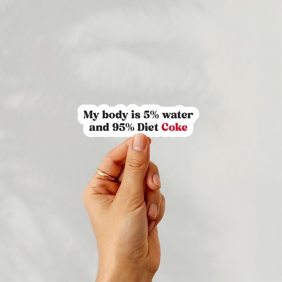Diet Coke Sticker, Funny Stickers, Diet Coke Lover, Soda Stickers, Funny Diet Coke Sticker