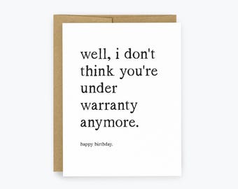 Funny Birthday Card, No Longer Under Warranty, Sarcastic Birthday Card, Funny Aging Card, Old Age Humor Card, Parents, Husband, Wife, Friend
