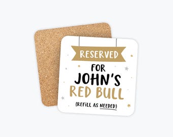 Personalized Coaster, Funny Coasters, Reserved For, Red Bull Coaster, Funny Gifts, Soda, Vodka, Red White Wine, Coworker, Friend Gift