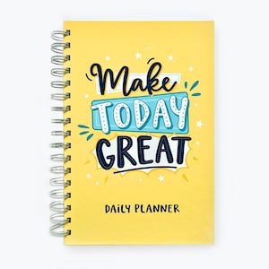May include: Yellow daily planner with a spiral binding. The cover features a colorful graphic with the text "Make Today Great".