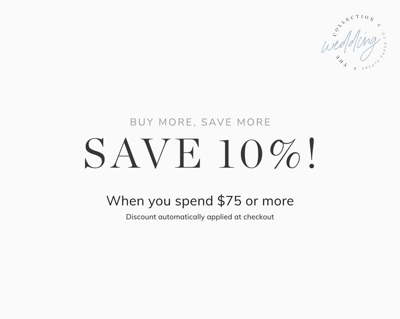 May include: A promotional graphic with the text "BUY MORE, SAVE MORE" and "SAVE 10%!" in a stylish font. The text "When you spend &pound;75 or more" is also included, along with a logo for "The Wedding Collection".