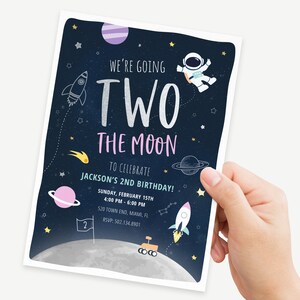 May include: A blue and white space-themed birthday invitation with a rocket, astronaut, and planets. The text reads "We're going two the moon to celebrate Jackson's 2nd birthday!" with the date, time, and location.