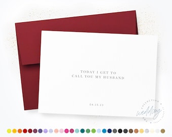Today I Get to Call you my Husband, Dated Wedding Card, Card for Groom on Wedding Day, Note to Groom, Future Husband, Day of Wedding Card