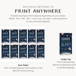 May include: A printable thank you tag with a space theme. The tag features a cartoon astronaut, planets, stars, and the text "Thanks for making my party a blast!"