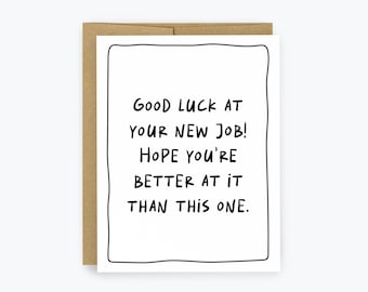Funny New Job Card, Sarcastic Good Luck Card, Office Banter, Work Humor, Terrible Job, Job Promotion, Congratulations, Goodbye Farewell Card