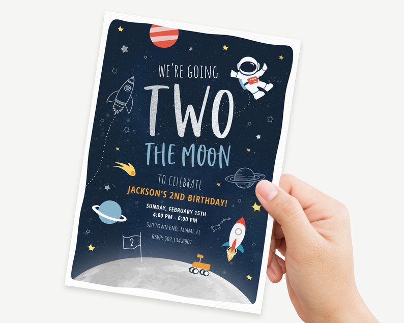 May include: A blue and white space-themed birthday invitation with the text "We're going two the moon to celebrate Jackson's 2nd birthday!"  The invitation features a rocket, an astronaut, planets, and stars.