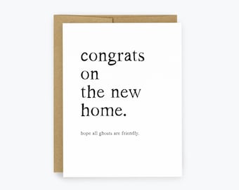 Funny New Home Card, Hope All Ghosts Are Friendly, Haunted House Card, Housewarming Card, Congrats on the New Home, Simple Sarcastic Cards