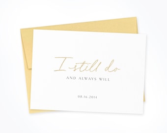 I Still Do - Anniversary Card | Luxury Anniversary Card | Wedding Anniversary | Personalized Anniversary Card with Wedding Date