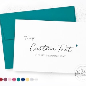 To My 'Custom Text' On My Wedding Day | Note to Wedding Party | Wedding Day Card | Bridal Party Wedding Day Cards | Groom Wedding Cards