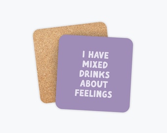 Mixed Drinks about Feelings, Funny Drinking Coasters, Party Accessories, Coworker, Friend, Wine Coaster, Funny Gifts, Housewarming