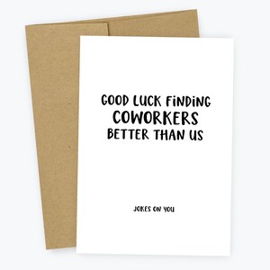 Funny New Job, New Job Card from Coworkers, Coworker Goodbye Card, New Job, Good Luck