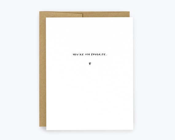 You're My Favorite, Anniversary Card, Simple Black and White Love card, Valentines, Simple Text Cards, Husband, Wife, Boyfriend, Girlfriend