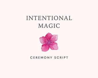 Beautiful & Modern Wedding Ceremony Script | Intentional Magic | Celebrant Script | Unique Wedding Script