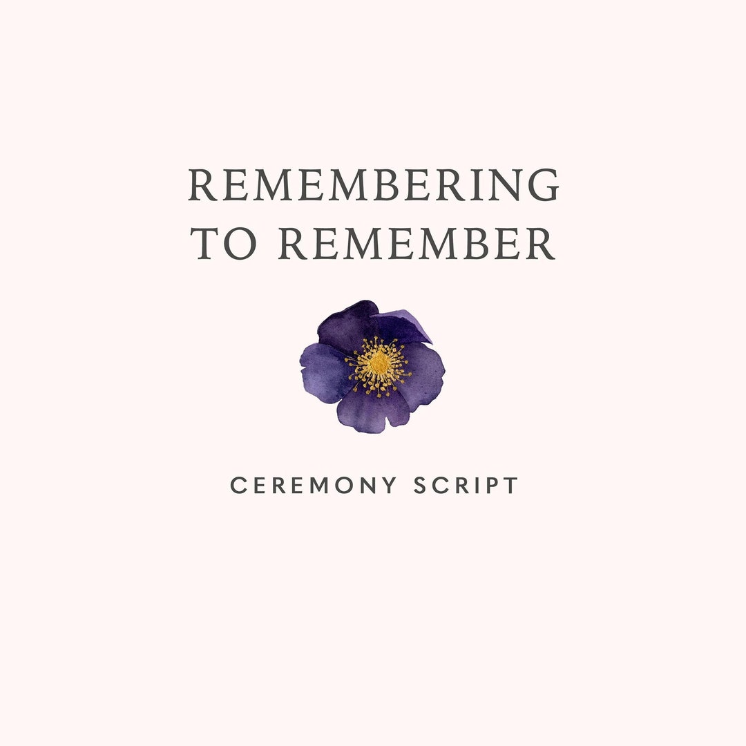 Remembering Script Grounded & Poetic Wedding Ceremony Script | Remembering to Remember ...