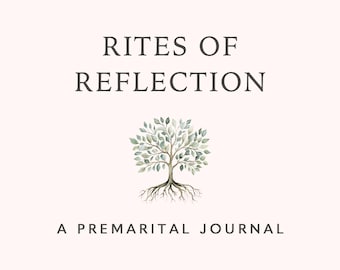 Rites of Reflection: A Self Guided Premarital Counseling Workbook for Mindful Couples & Modern Partnerships | Relationship Workbook