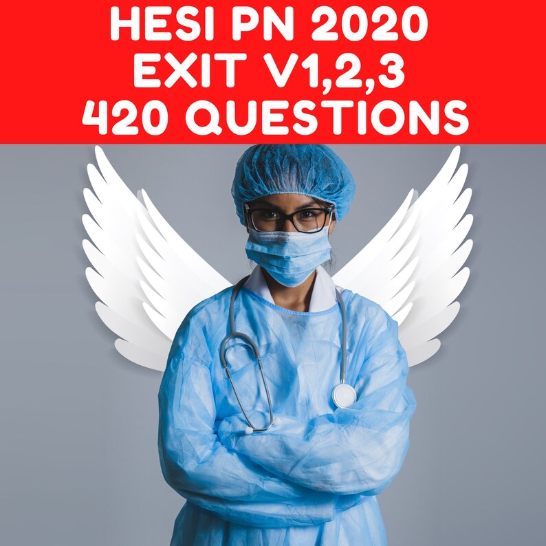 HESI LPN PN Exit Exam 2020 Study Guide V123 420 Practice Etsy