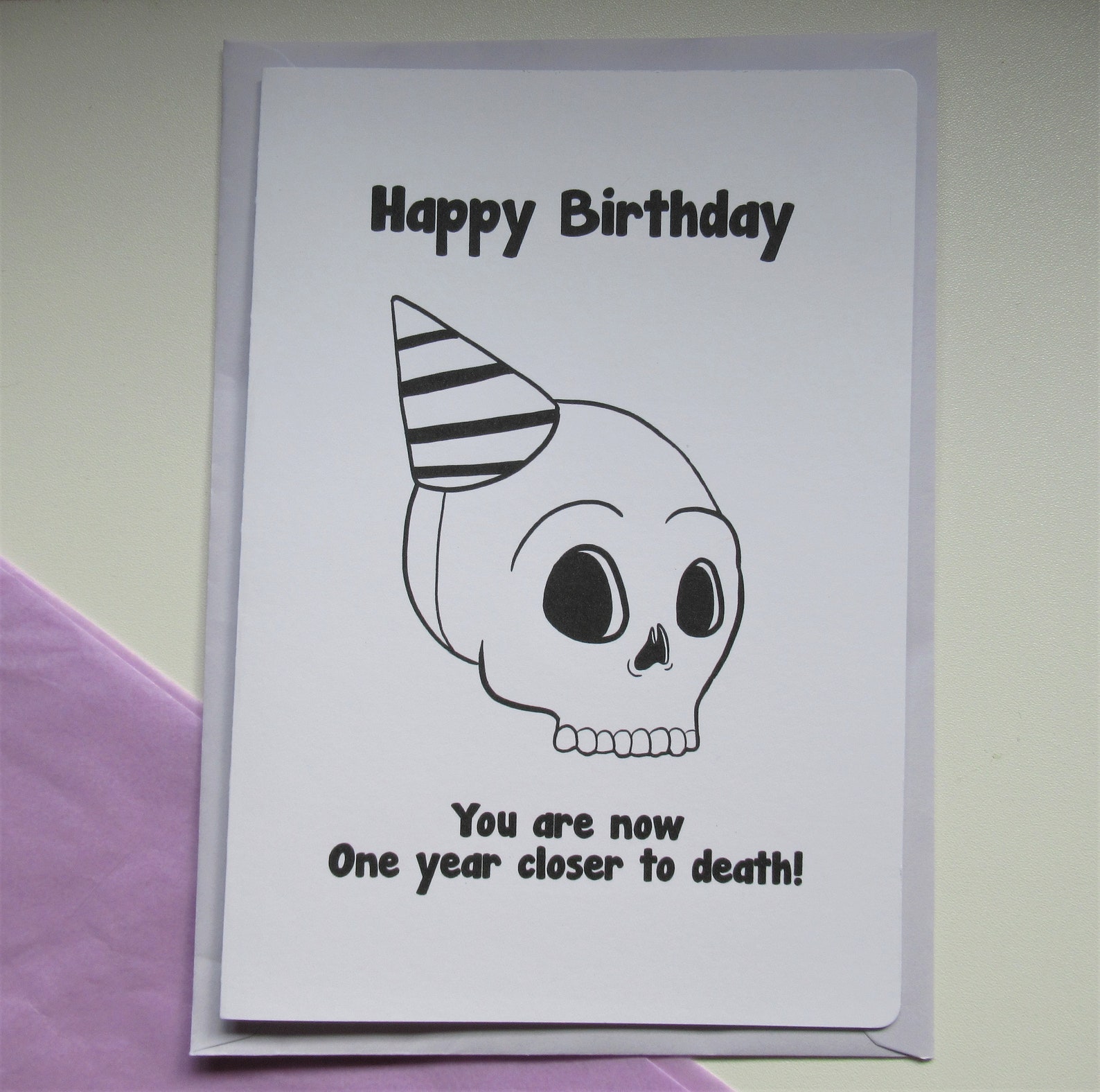 One Year Closer To Death Birthday Card Greeting Card Etsy