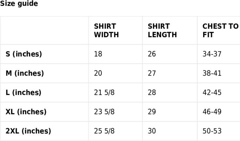 May include: Size guide for shirts, showing shirt width, shirt length, and chest to fit measurements in inches. Sizes include S, M, L, XL, and 2XL.