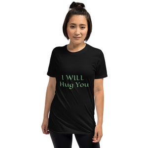 T-shirt unisex a maniche corte, T-shirt &quot;I WILL Hug You&quot;, T-shirt The Hug Series