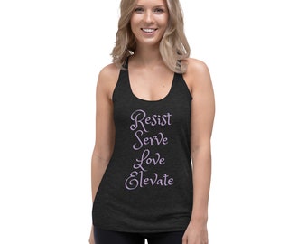 Women's Racerback Tank, "Resist, Serve, Love, Elevate" gym shirt, racerback tank