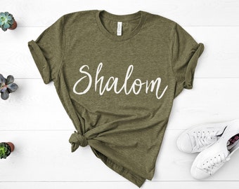 Shalom Shirt, Peace, Christian Shirt, Jesus Shirt, Faith Shirt, Gift for Christian, Faith Over Fear, Christian Women Shirts, Peace Shirt