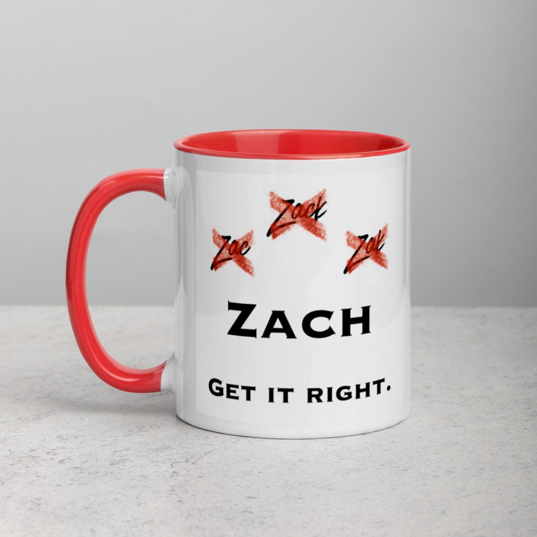 Custom Zach Mug, Zach Name Mug, Funny Zach Mug, Funny Mugs, Gift for