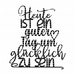 Heute ist ein guter Tag um glücklich zu sein, SVG DXF, Plotterdatei