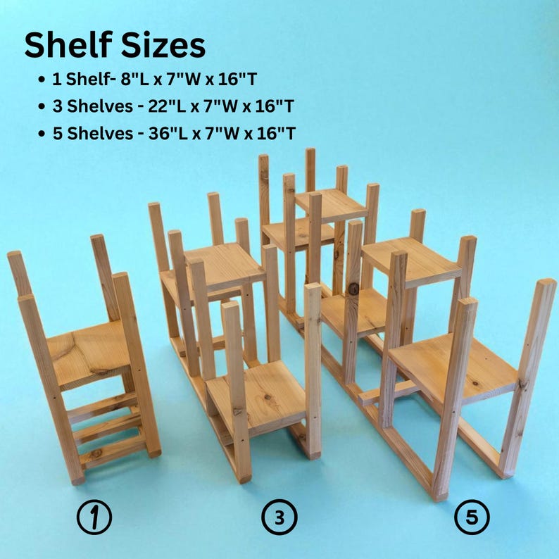 May include: Wooden shelves in various sizes are displayed against a blue background. The text "Shelf Sizes" is at the top, with dimensions for 1, 3, and 5 shelf options. The 1-shelf option is 8"L x 7"W x 16"T. The 3-shelf option is 22"L x 7"W x 16"T. The 5-shelf option is 36"L x 7"W x 16"T.