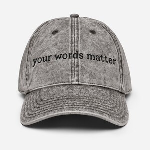 Your Words Matter | Gift for Speech-Language Pathologist | Embroidered Gray Denim Cap