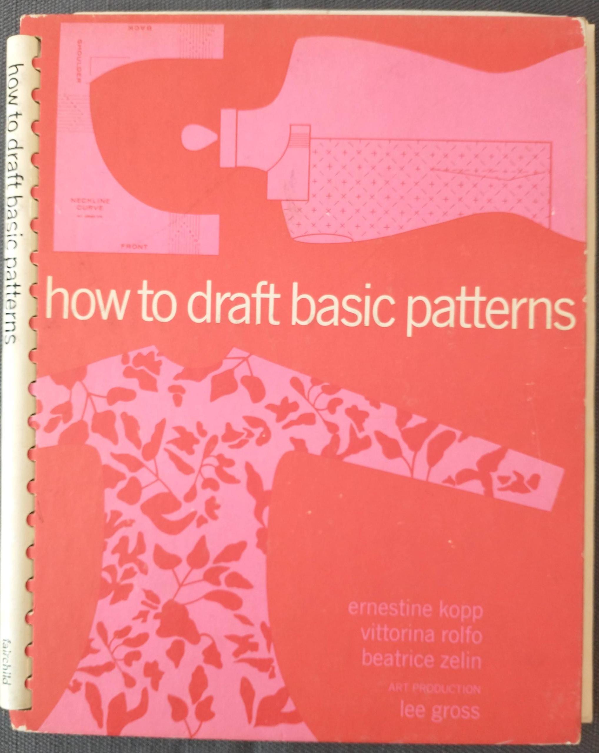 How to Draft Basic Patterns, Book by Ernestine Kopp, Vittorina Rolfo ...
