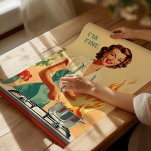 May include: A vintage-style poster with a woman in a green and white dress standing in front of a stove with flames coming from a pot. The text on the poster reads "I'm Fine".