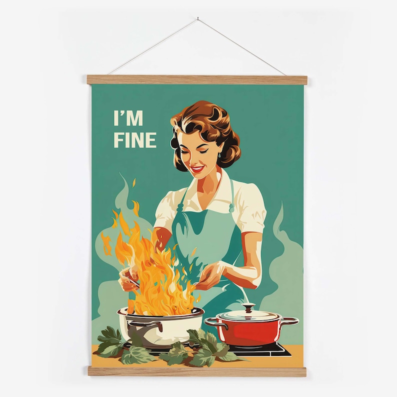 Retro Kitchen Print, Funny 50s Cooking Poster, Vintage Happy Housewife Kitchen Poster, I'm Fine Retro Kitchen Decor, Fun Gifts for Mum Chef image 10