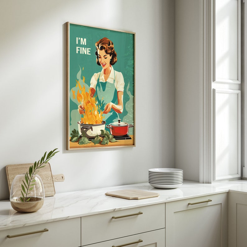 Retro Kitchen Print, Funny 50s Cooking Poster, Vintage Happy Housewife Kitchen Poster, I'm Fine Retro Kitchen Decor, Fun Gifts for Mum Chef image 3