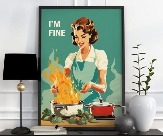 Retro Kitchen Print, Funny 50s Cooking Poster, Vintage Happy Housewife Kitchen Poster, I'm Fine Retro Kitchen Decor, Fun Gifts for Mum Chef
