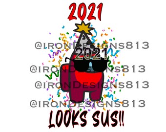 Among us 2021 is sus new year DIGITAL FILE ONLY