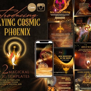May include: A set of 42 social media templates featuring a golden phoenix with a fiery design. The templates are ideal for promoting spiritual and magical content. The text on the templates includes "Flying Cosmic Phoenix", "New Course Offering", "Daily Inspirational Quotes", "Save the Date for Eclipse Magic", "New Inventory in the Shop", "Moon Magic Rituals", "Quotes of the Week", "Take an Additional 20% Off Sale", "Clearing, Cleansing, Protecting", and "Cosmic Flying Phoenix".
