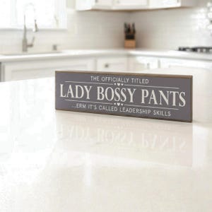 Lady Bossy Pants | Mini Wooden Sign, Funny Gift For Her, Joke Desk Decor