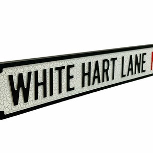 White Hart Lane N.17 Novelty Vintage Street Road Sign Gift Home Decor Stadium Football