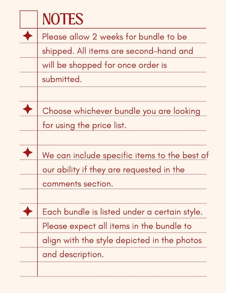 May include: A cream-colored page with the word "NOTES" in a burgundy font at the top. The page contains bullet points with text about bundles, including shipping times, item condition, and style alignment.