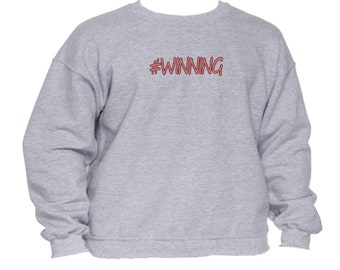Winning Sweatshirt, Positive Vibes Sweatshirt, Winning Shirt, Motivational Tee, Champion Shirt, Winning Against Cancer Sweatshirt, Winning