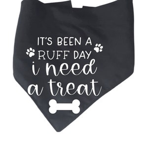 I Need Treat Dog Bandana, Funny Pet Neckerchief, Neck Scarf, Puppy, Over the Collar Style Bandana, Clothing Canine, Any Occasion Dog Gift
